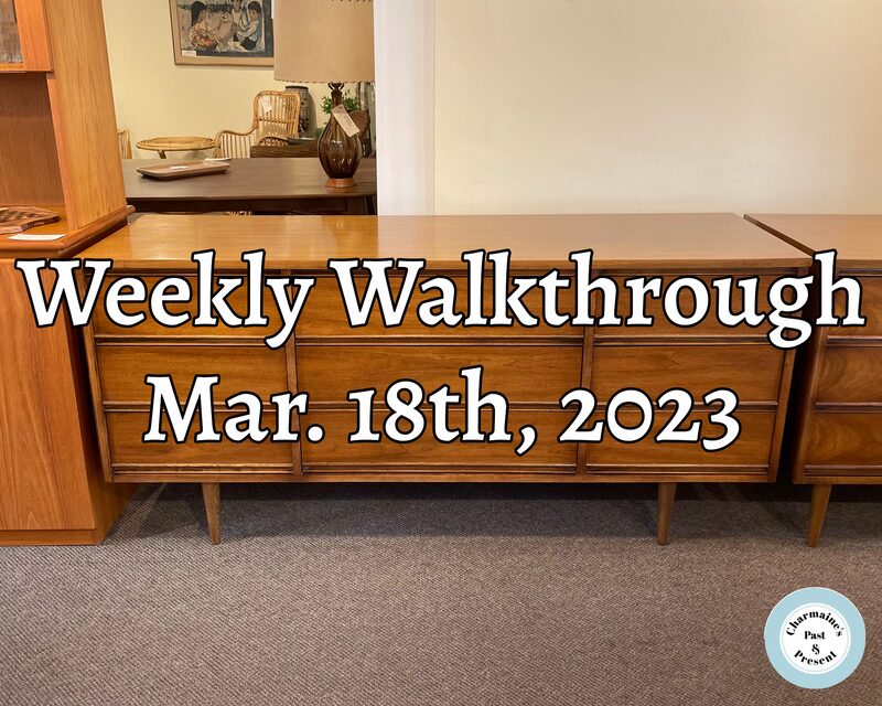 WEEKLY WALKTHROUGH MAR. 18TH, 2023