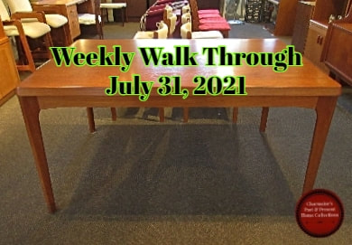 Weekly Walk Through July 31, 2021